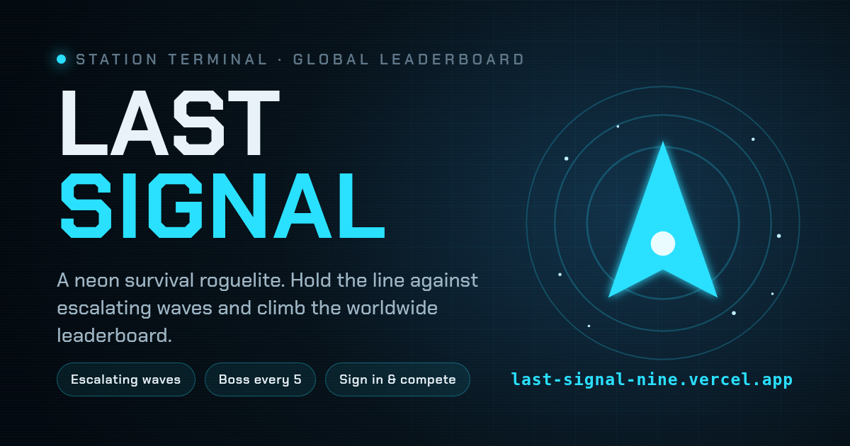 Last Signal — Neon Survival Roguelite